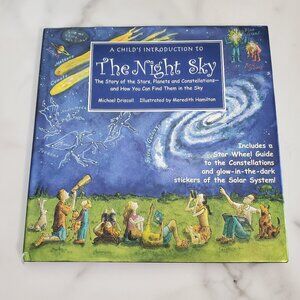 A Child's Introduction to the Night Sky Hardcover Book
